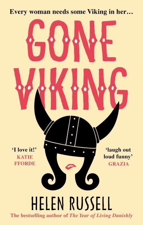 Cover for Helen Russell · Gone Viking: The laugh out loud debut novel from the bestselling author of The Year of Living Danishly (Paperback Book) (2018)