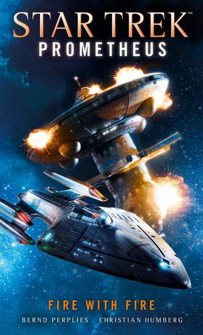 Cover for Christian Humberg · Star Trek Prometheus - Fire with Fire (Paperback Book) (2017)