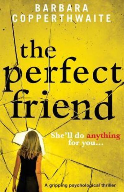 Cover for Barbara Copperthwaite · Perfect Friend (Buch) (2018)