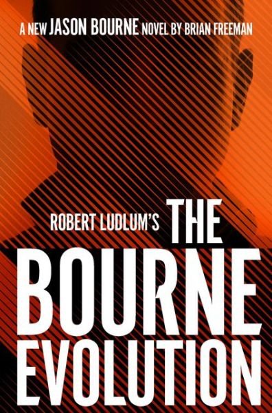 Cover for Brian Freeman · Robert Ludlum's (TM) the Bourne Evolution - Jason Bourne (Inbunden Bok) (2020)