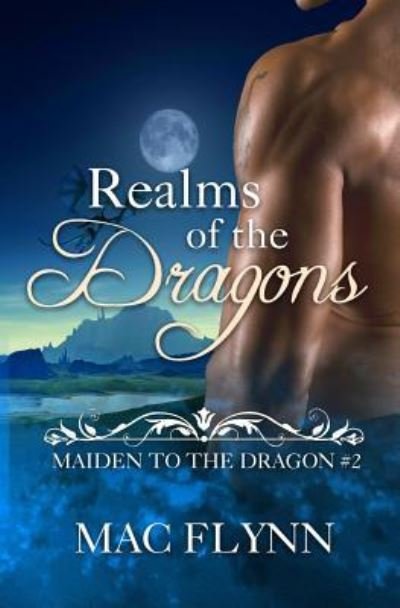 Realms of the Dragons - Mac Flynn - Böcker - Independently Published - 9781791934491 - 18 december 2018