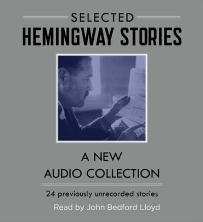 Cover for Ernest Hemingway · Selected Hemingway Stories (CD) (2019)