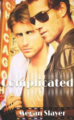 Complicated - Megan Slayer - Livres - Independently Published - 9781798401491 - 28 février 2019