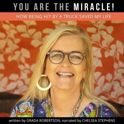 You Are the Miracle! - Grada Robertson - Music - Spoken Realms - 9781799909491 - August 11, 2020