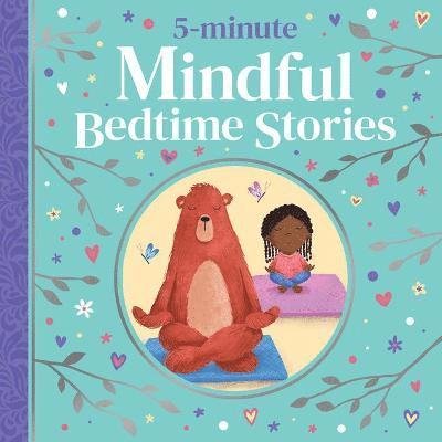 Cover for 5-minute Mindful Bedtime Stories - 5-minute Tales Treasury (Hardcover Book) (2021)