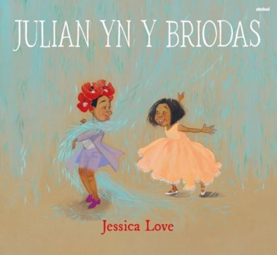 Jessica Love · Julian yn y Briodas (Paperback Book) (2024)