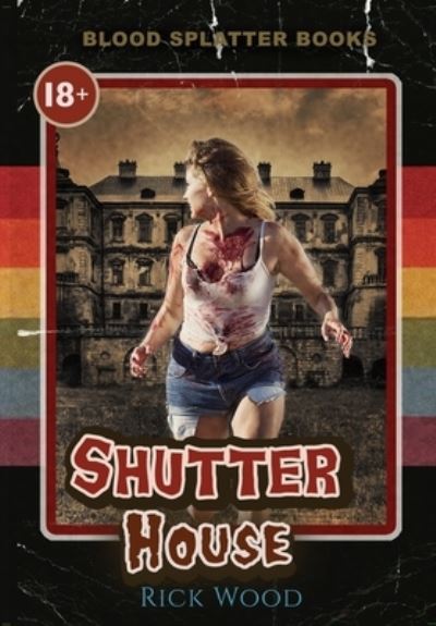 Cover for Rick Wood · Shutter House (Hardcover Book) (2021)