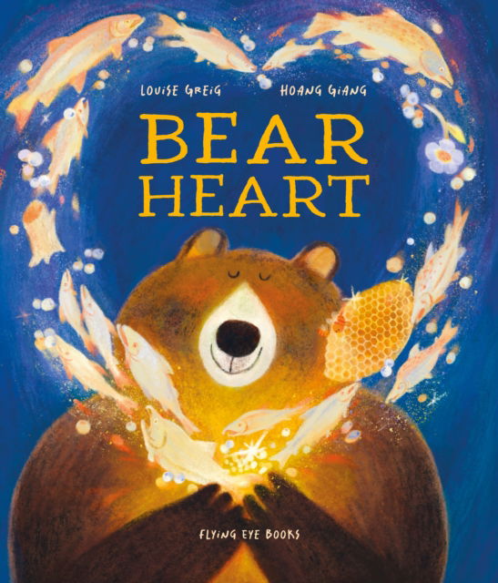 Bear Heart - Louise Greig - Books - Flying Eye Books - 9781838749491 - September 11, 2025