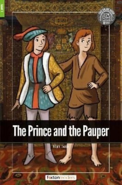 The Prince and the Pauper - Foxton Readers Level 1 (400 Headwords CEFR A1-A2) with free online AUDIO - Foxton Books - Livros - Foxton Books - 9781839250491 - 25 de julho de 2022