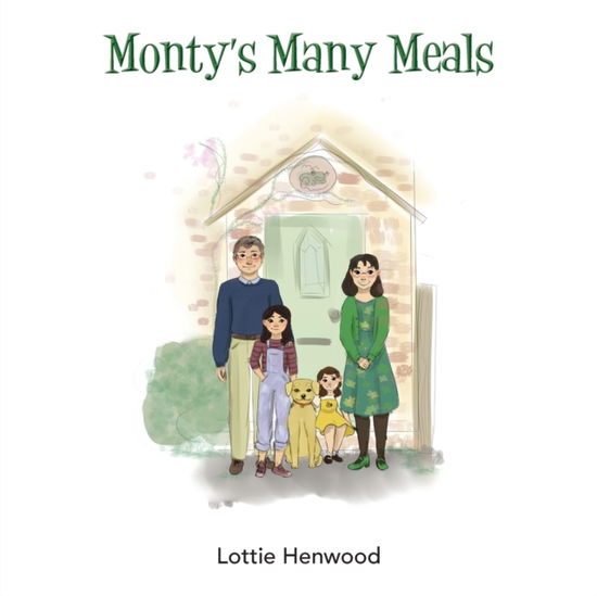 Cover for Lottie Henwood · Monty's Many Meals (Paperback Book) (2021)