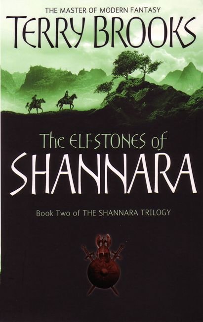 Cover for Terry Brooks · The Elfstones Of Shannara: The original Shannara Trilogy: Now a Major TV series - The Original Shannara Trilogy (Paperback Bog) (2006)