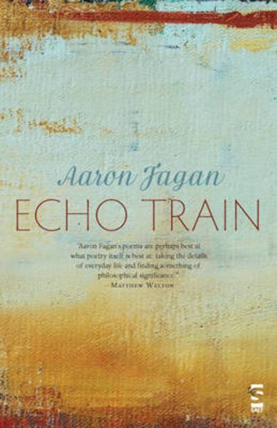 Aaron Fagan · Echo Train - Salt Modern Poets (Paperback Book) (2010)
