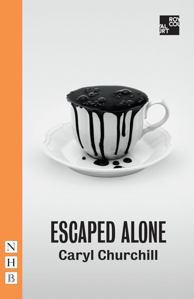 Cover for Caryl Churchill · Escaped Alone - NHB Modern Plays (Paperback Book) (2016)