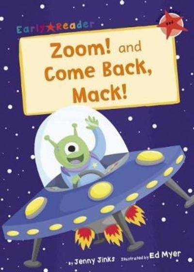 Cover for Jenny Jinks · Zoom! and Come Back, Mack!: (Red Early Reader) - Red Band (Paperback Book) (2018)