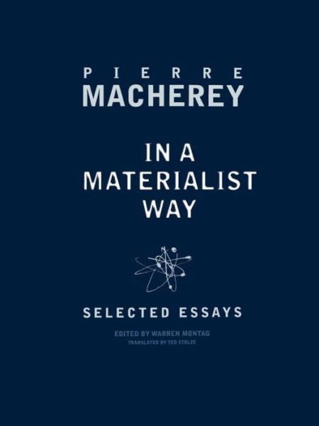 In a Materialist Way: Selected Essays - Pierre Macherey - Books - Verso Books - 9781859849491 - August 17, 1998