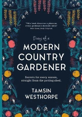 Cover for Tamsin Westhorpe · Diary of a Modern Country Gardener (Paperback Book) (2022)