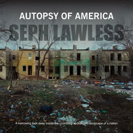 Cover for Seph Lawless · Autopsy of America: The Death of a Nation (Hardcover Book) (2017)