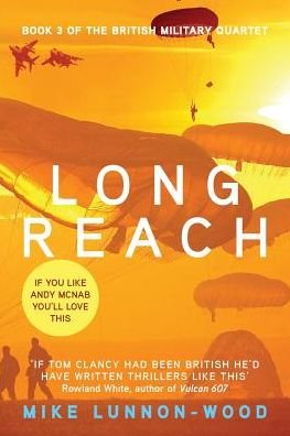 Cover for Mike Lunnon-Wood · Long Reach - The British Military Quartet (Pocketbok) (2016)
