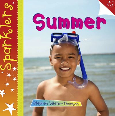 Cover for Steve White-Thomson · Summer: Sparklers - Sparklers - Seasons (Hardcover Book) (2015)