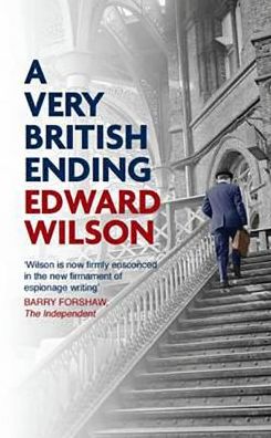 Cover for Edward Wilson · A Very British Ending - William Catesby (Inbunden Bok) (2015)