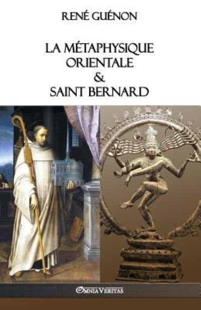 Cover for Rene Guenon · La Metaphysique Orientale &amp; Saint Bernard (Taschenbuch) (2018)