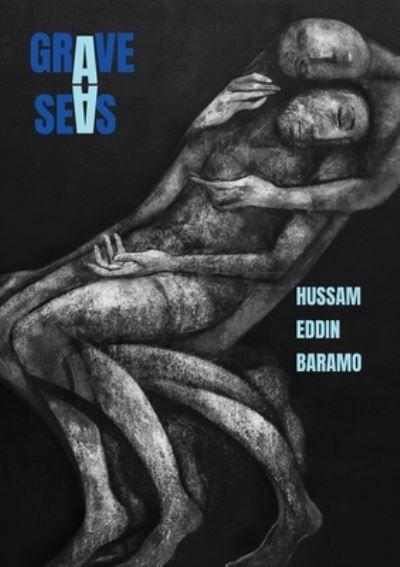 Cover for Hussam Eddin Baramo · Grave Seas (Book) (2021)