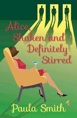 Cover for Paula Smith · Alice, Shaken and Definitely Stirred (Paperback Book) (2021)