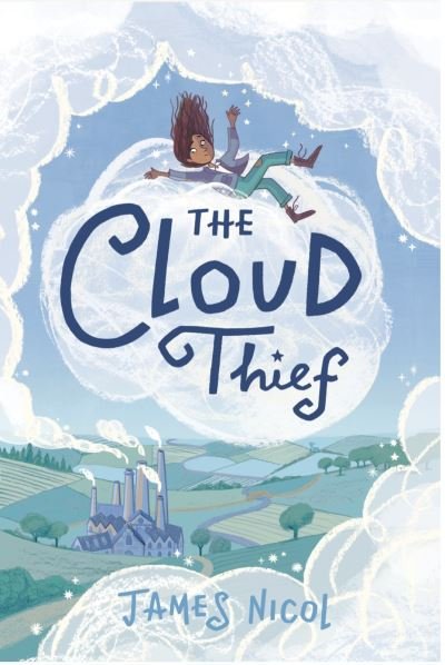 Cover for James Nicol · The Cloud Thief (Paperback Book) (2024)