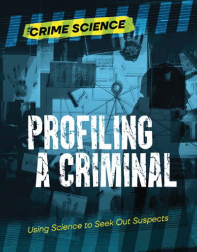 Cover for Sarah Eason · Profiling a Criminal (Buch) (2023)