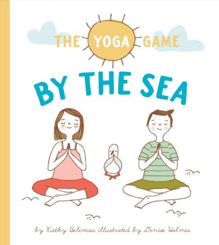 Cover for Kathy Beliveau · The Yoga Game by the Sea (Hardcover Book) (2014)