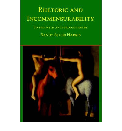 Cover for Randy Allen Harris · Rhetoric and Incommensurability (Paperback Book) (2005)