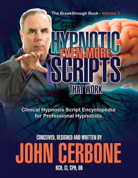 Cover for John Cerbone · Even More Hypnotic Scripts That Work (Paperback Book) (2018)