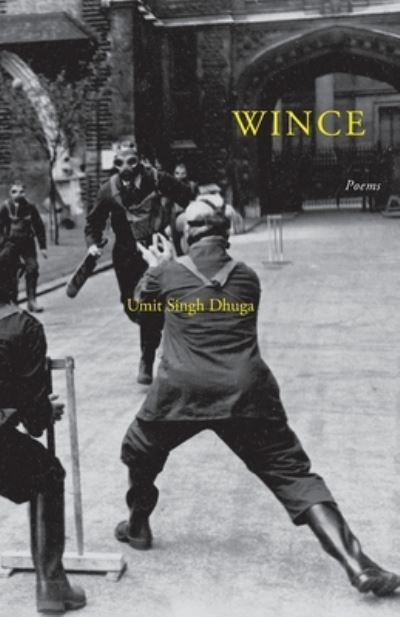 Cover for Umit Singh Dhuga · Wince (Book) (2022)