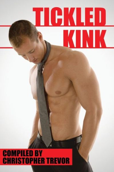 Cover for Christopher Trevor · Tickled Kink (Paperback Book) (2008)