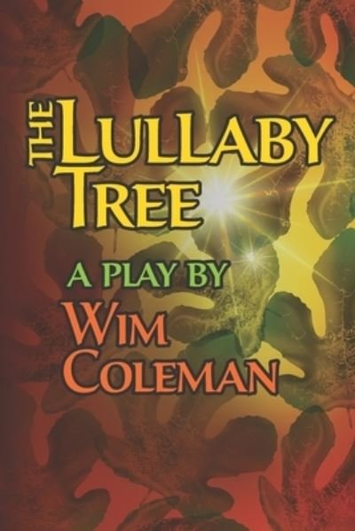 Cover for Wim Coleman · The Lullaby Tree (Paperback Book) (2020)