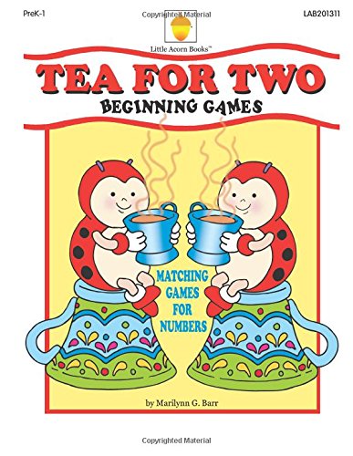 Tea for Two: Matching Games for Numbers - Marilynn G Barr - Książki - Little Acorn Books - 9781937257491 - 21 listopada 2013