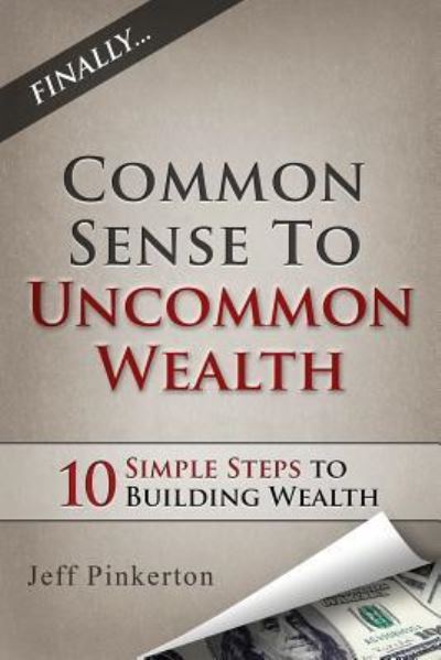 Cover for Jeff Pinkerton · Common Sense to Uncommon Wealth (Paperback Book) (2015)