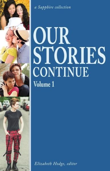 Cover for Elizabeth Hodge · Our Stories Continue: Volume 1 (Paperback Book) (2016)