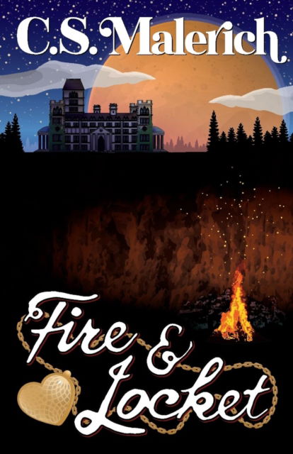 Fire and Locket - C S Malerich - Books - Thurston Howl Publications - 9781945247491 - May 25, 2019