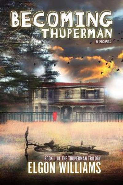 Cover for Elgon Williams · Becoming Thuperman (Paperback Book) (2017)