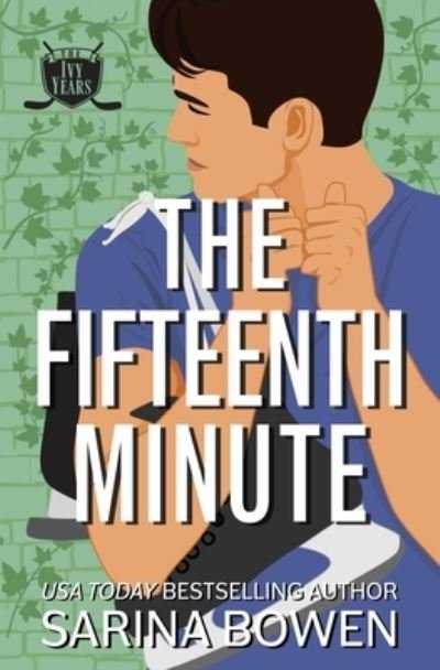 Cover for Sarina Bowen · Fifteenth Minute (Bok) (2022)
