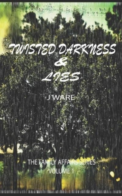 Cover for J Ware · Twisted Darkness &amp; Lies (Pocketbok) (2021)