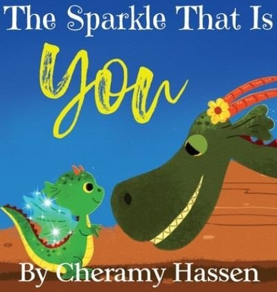 Cover for Cheramy Hassen · Sparkle That Is You (Bok) (2023)