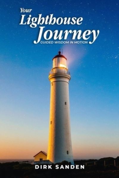 Cover for Dirk Sanden · Your Lighthouse Journey (Paperback Book) (2020)