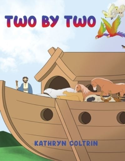 Cover for Kathryn Coltrin · Two by Two (Paperback Book) (2020)