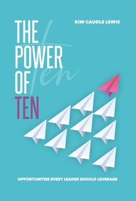 Cover for Kim C Lewis · The Power of Ten (Hardcover Book) (2022)