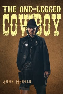 Cover for John Herold · One-Legged Cowboy (Book) (2022)