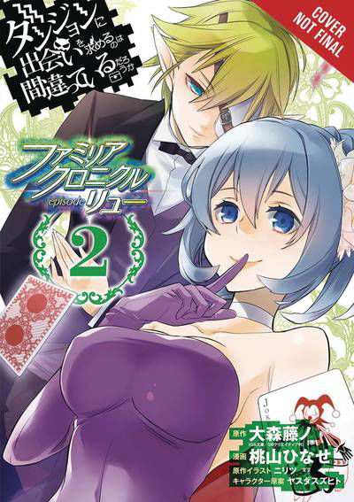 Cover for Fujino Omori · Is It Wrong to Try to Pick Up Girls in a Dungeon? Familia Chronicle Episode Lyu, Vol. 2 (manga) (Paperback Bog) (2019)