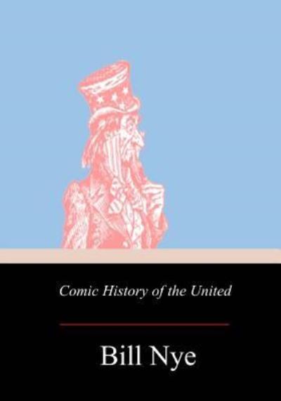 Cover for Bill Nye · Comic History of the United States (Paperback Book) (2017)