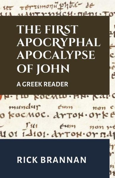 Cover for Rick Brannan · The First Apocryphal Apocalypse of John (Paperback Book) (2017)